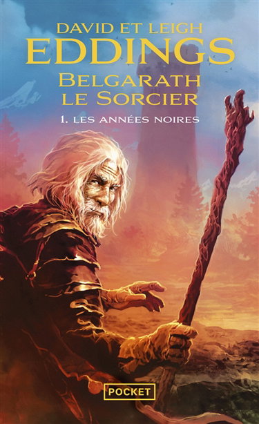 Belgarath le sorcier. Vol. 1. Les années noires