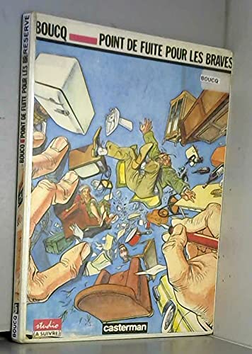 Point de fuite pour les braves