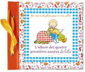 L'album de mes quatre premières années de bébé