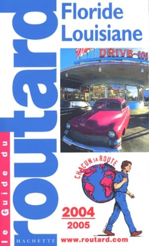 Guide du Routard : Floride - Louisiane 2004/2005