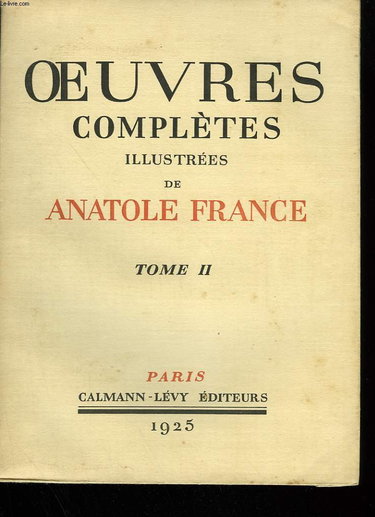 Couverture de Oeuvres completes illustrees de anatole france tome II jocaste suivi le chat maigre suivi le crime de sylvestre bonnard par Anatole France
