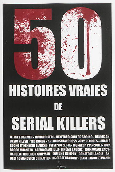 50 histoires vraies de serials killers