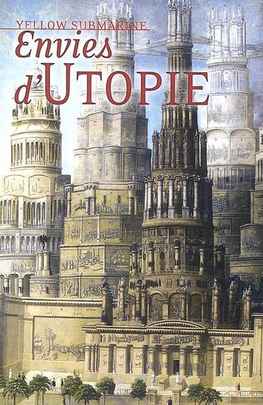 Yellow submarine, n° 133. Envies d'utopie