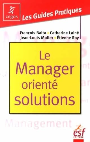 Le Manager Orienté Solutions
