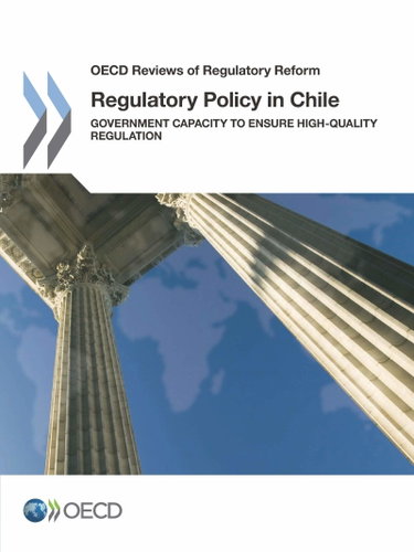 Couverture de Regulatory Policy in Chile: Government Capacity to Ensure High-Quality Regulation: Edition 2016 par Oecd Organisation For Economic Co-Operation And Development