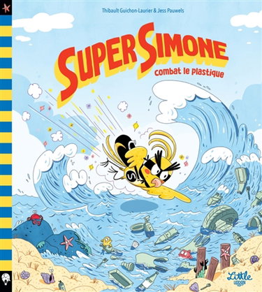 Couverture de Super Simone. Super Simone combat le plastique