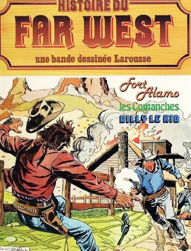 Couverture de Histoire Du Far West, Fort Alamo, Les Comanches, Billy The Kid (numero 4 de la serie)