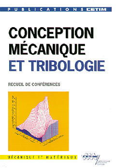 Conception mécanique et tribologie : textes des exposés