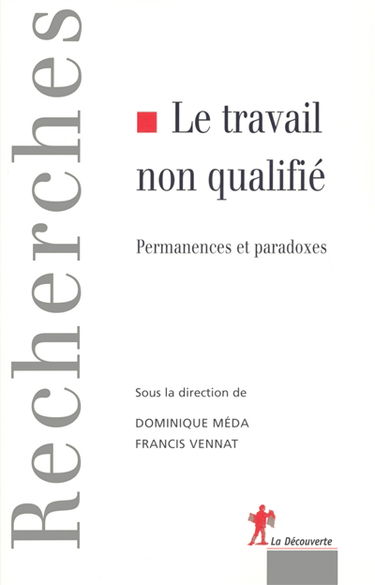 Le travail non qualifié : permanences et défis