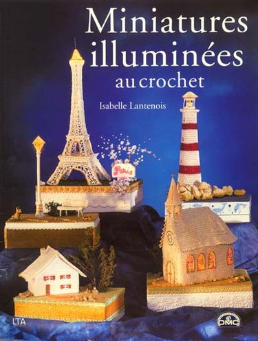 Miniatures illuminées au crochet