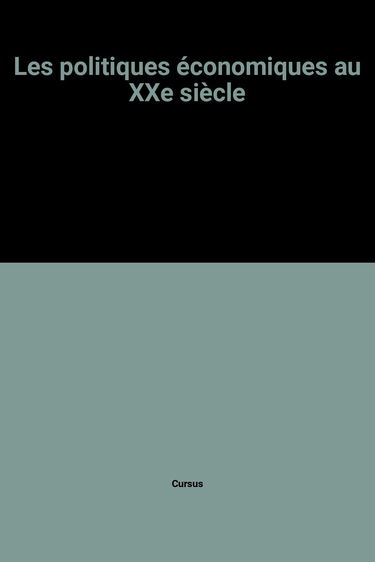 Les politiques économiques au XXe siècle