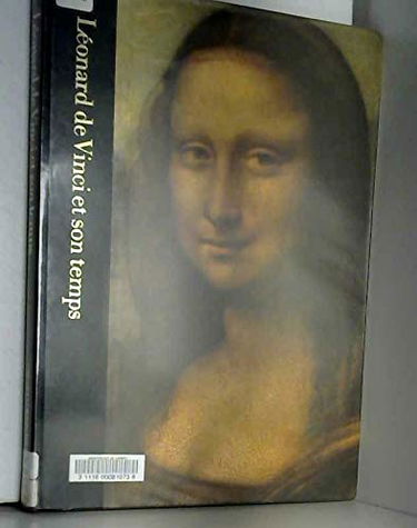 Leonard de vinci et son temps 1542-1519