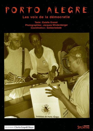 Porto Alegre, les voix de la démocratie : vivre le budget participatif