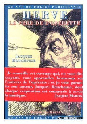 Hervé, 1825-1892, le père de l'opérette : 50 ans de folies parisiennes