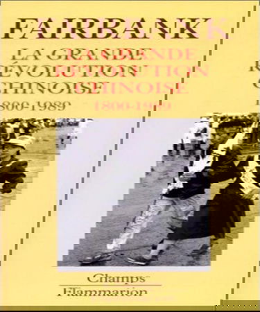 La grande révolution chinoise : 1800-1989