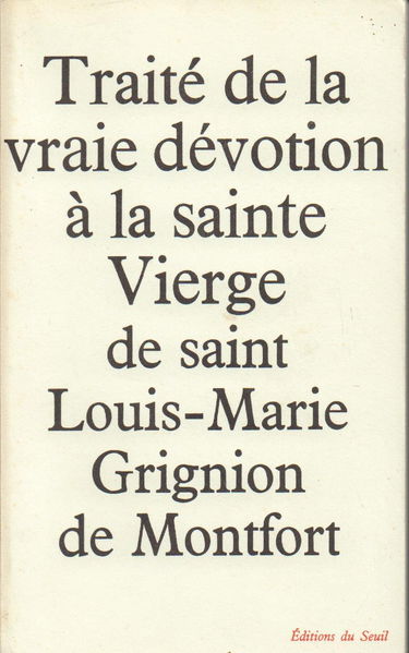 Traité de la vraie dévotion à la sainte Vierge
