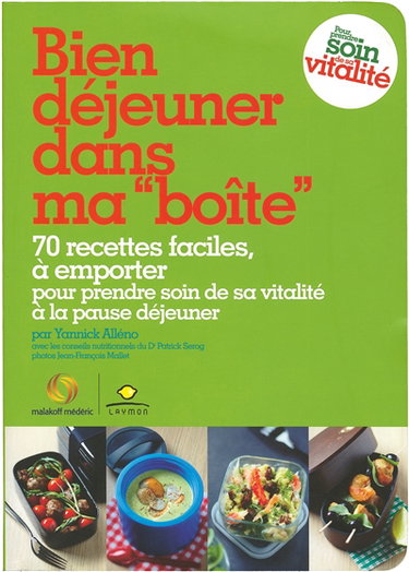 Couverture de Bien déjeuner dans ma boîte : 70 recettes faciles, à emporter : pour prendre soin de sa vitalité à la pause déjeuner