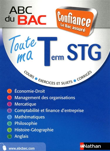 Toute ma terminale STG : cours, exercices et sujets, corrigés