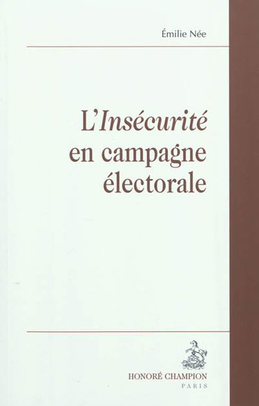 L'insécurité en campagne électorale