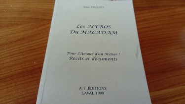 Les accros du macadam : Pour l'amour d'un métier