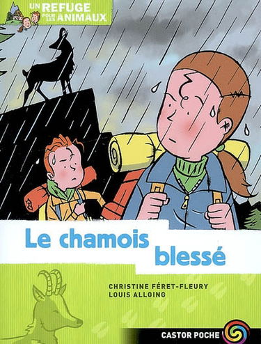 Un refuge pour les animaux. Vol. 5. Le chamois blessé