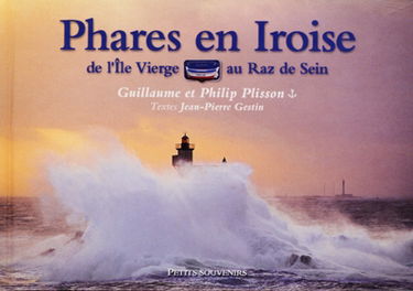 Phares en Iroise : de l'île Vierge au raz de Sein