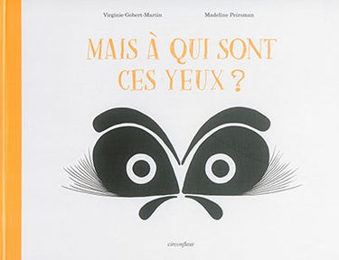 Mais à qui sont ces yeux ?