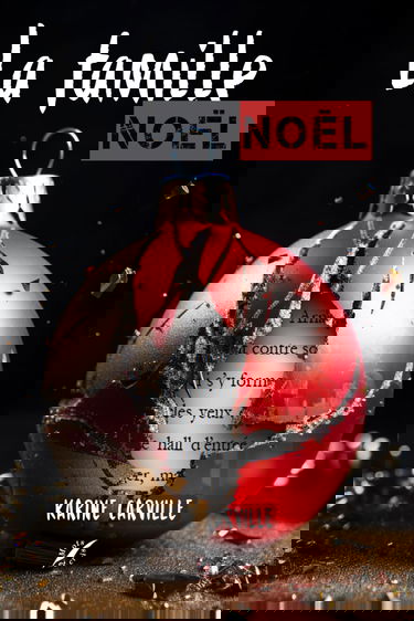 La Famille Noël: Un roman de l'avent !