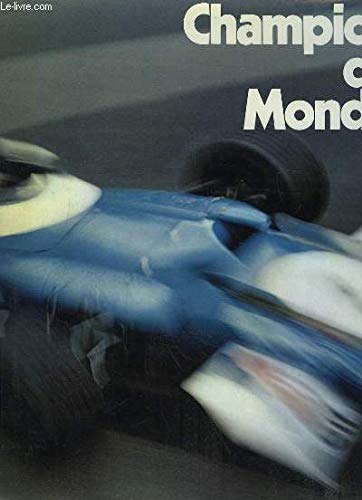 Champion du monde. l'épopée des voitures bleues.