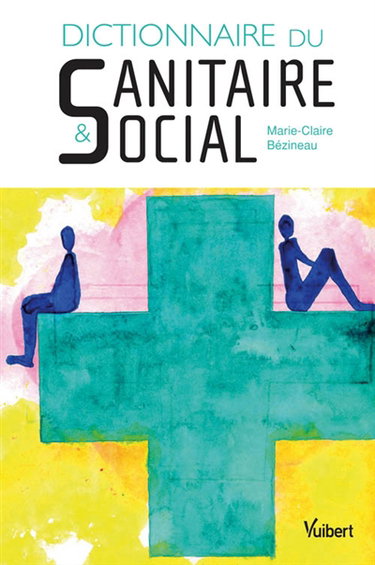 Dictionnaire du sanitaire et social