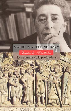 Question de, n° 116. Marie-Madeleine Davy : les chemins de la profondeur