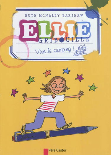 Ellie Gribouille. Vive le camping !