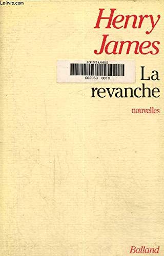 La revanche / et autres nouvelles