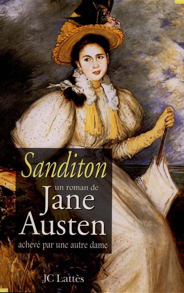 Sanditon : roman achevé par une autre dame