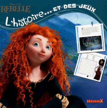 Rebelle : l'histoire...et des jeux