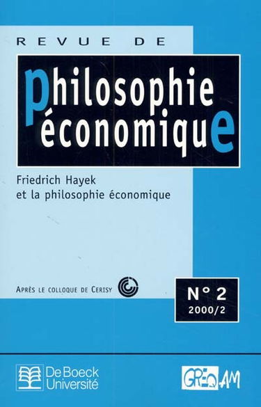 Revue de philosophie économique, n° 2. Friedrich Hayek et la philosophie économique