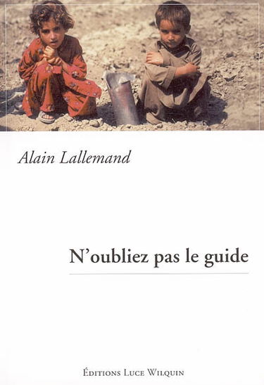 N'oubliez pas le guide : récit