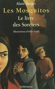 Les Mosquitos. Vol. 2006. Le livre des sorciers