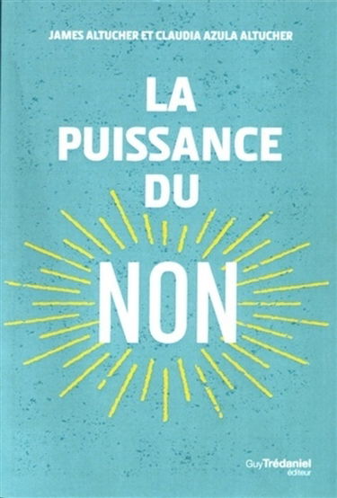 La puissance du non