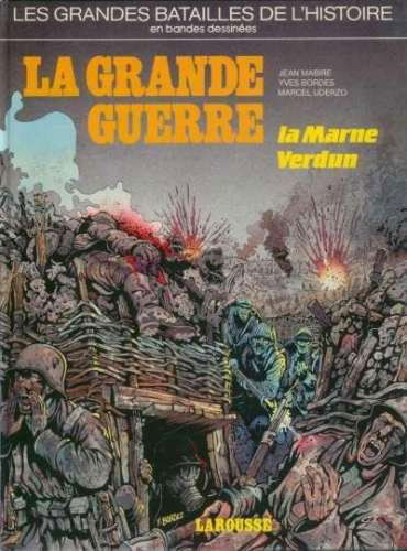 La Grande Guerre, la Marne, Verdun