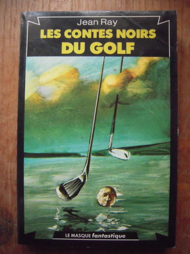 Les Contes noirs du golf (Le Masque)