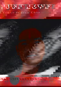Just Love: L'Essence de Toute chose