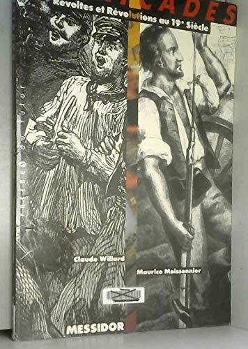 Barricades : révoltes et révolutions au 19e siècle