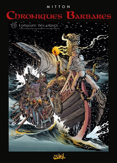 Chroniques barbares. Vol. 3. L'odyssée des Vikings