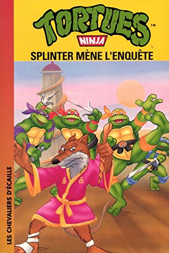 Splinter mène l'enquête