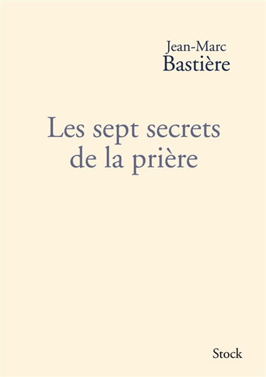 Les sept secrets de la prière