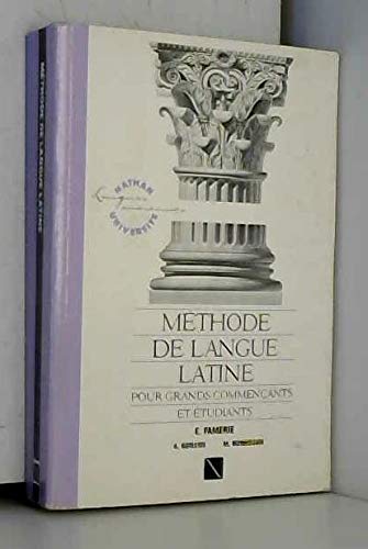 Méthode de langue latine : pour grands commençants et étudiants, grammaire, vocabulaire, exercices
