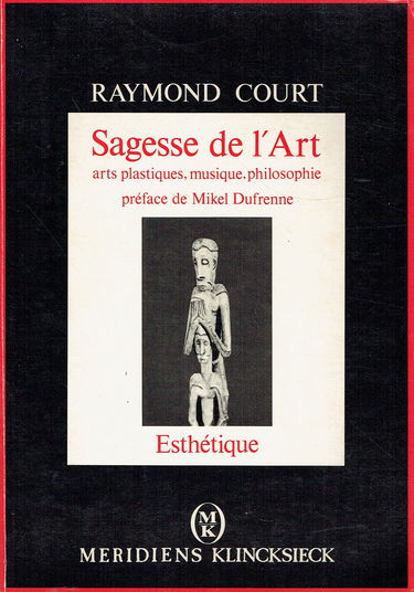 Sagesse de l'art : arts plastiques, musique, philosophie