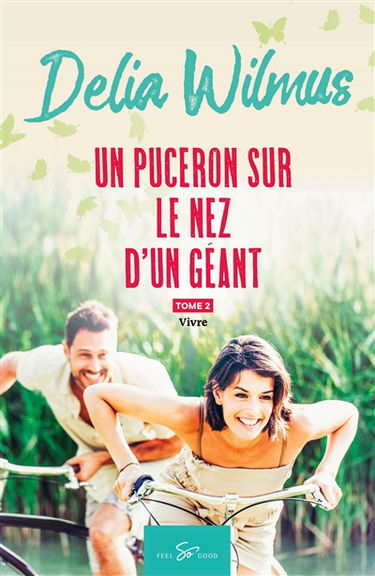 Un puceron sur le nez d'un géant : Tome 2 : Vivre