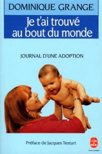 Je t'ai trouvé au bout du monde : journal d'une adoption